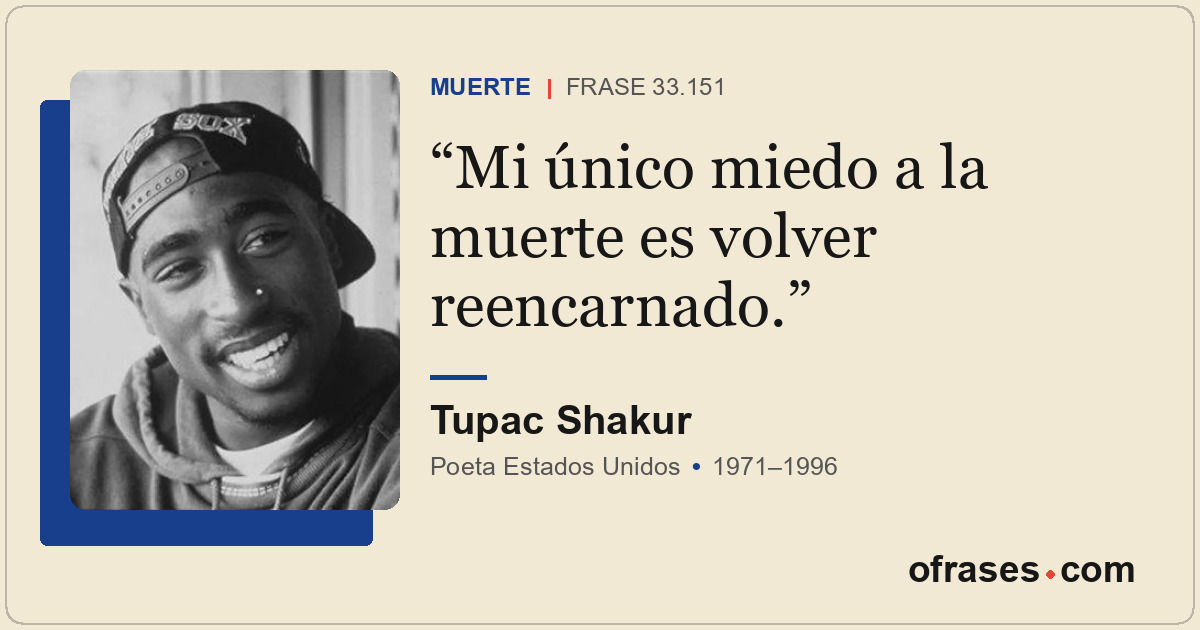 Mi único miedo a la muerte es volver reencarnado.