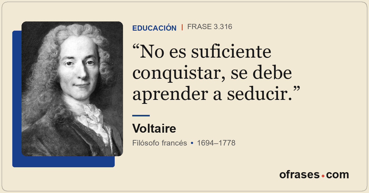 No es suficiente conquistar, se debe aprender a seducir.