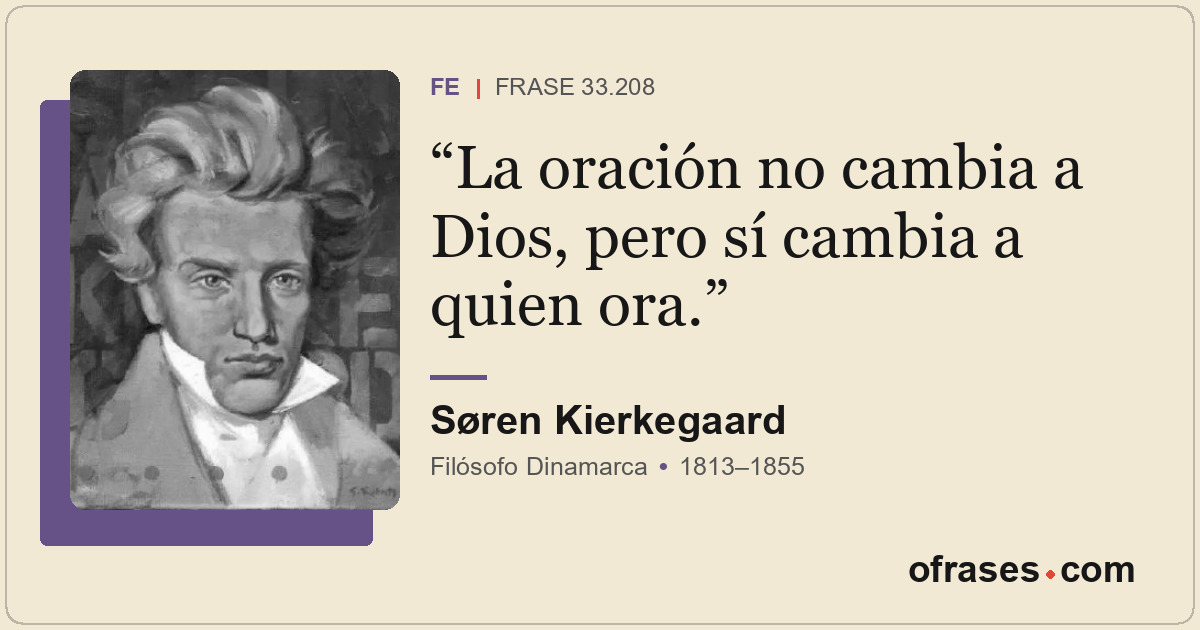 La oración no cambia a Dios, pero sí cambia a quien ora.