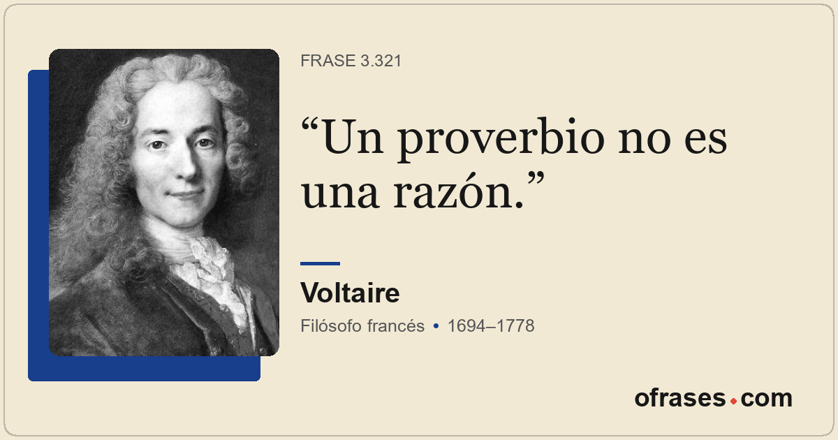 Un proverbio no es una razón.