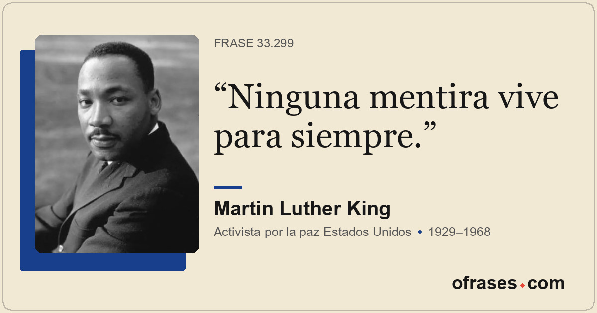 Ninguna mentira vive para siempre.