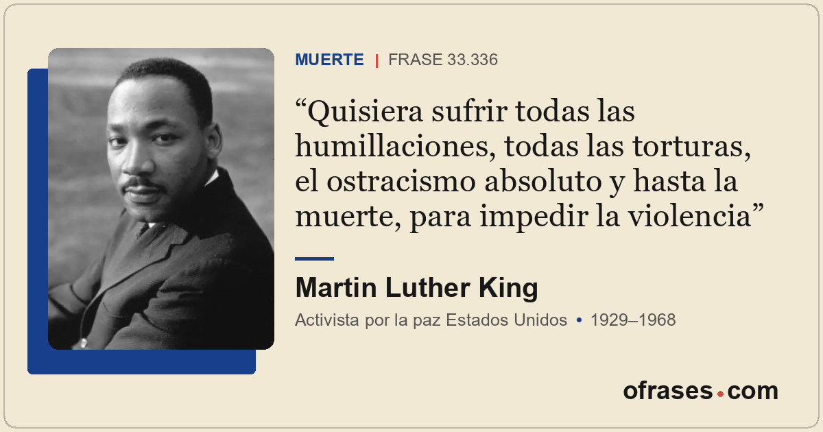 Quisiera sufrir todas las humillaciones, todas las torturas, el ostracismo absol...