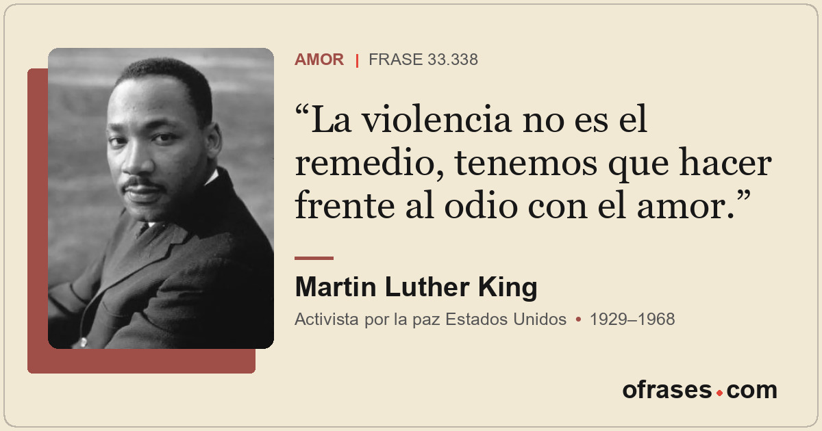 La violencia no es el remedio, tenemos que hacer frente al odio con el amor.