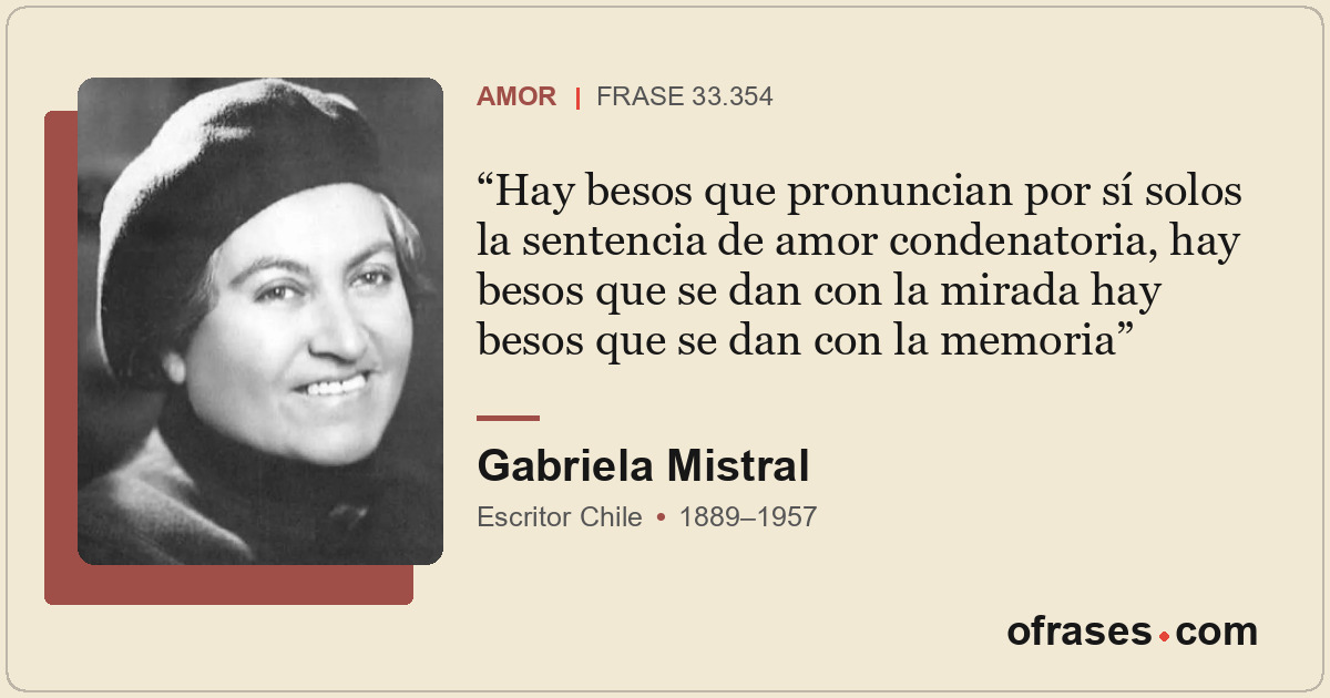 Hay besos que pronuncian por sí solos la sentencia de amor condenatoria, hay bes...