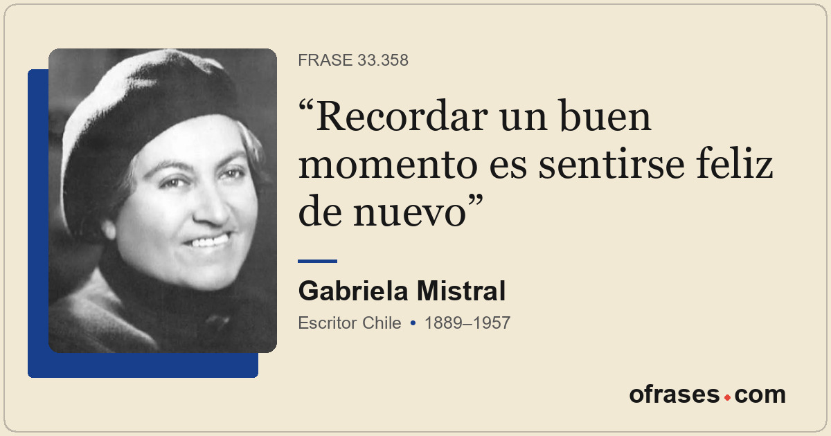 Recordar un buen momento es sentirse feliz de nuevo