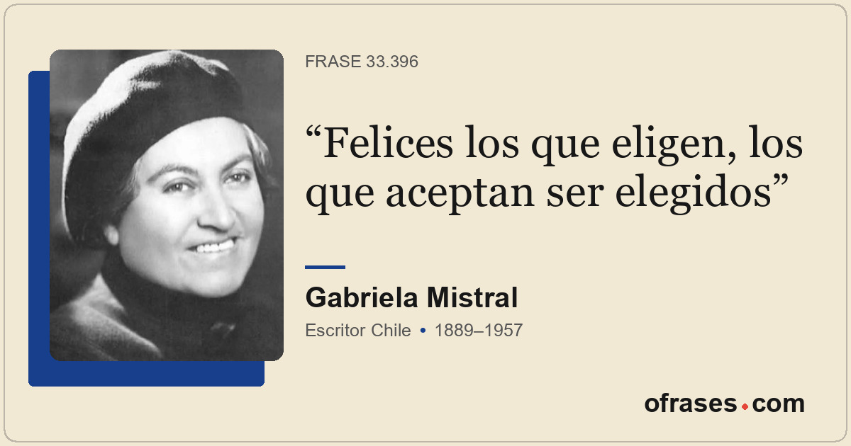 Felices los que eligen, los que aceptan ser elegidos