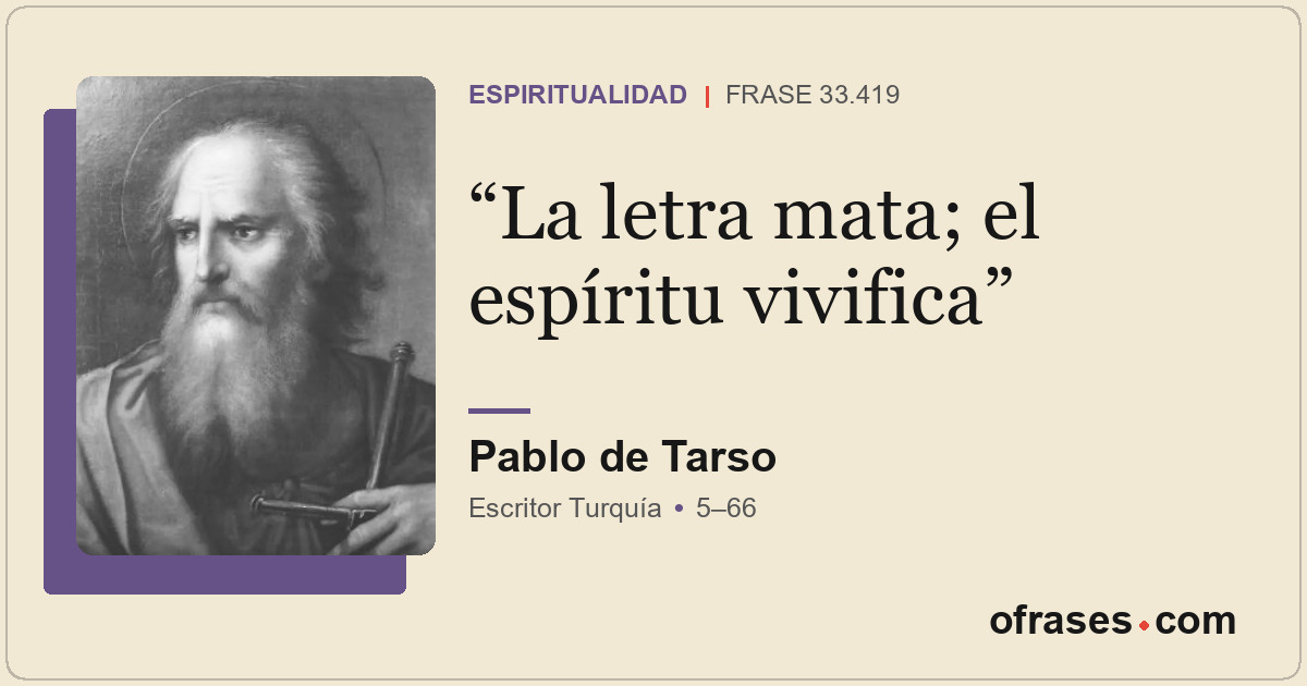 La letra mata; el espíritu vivifica