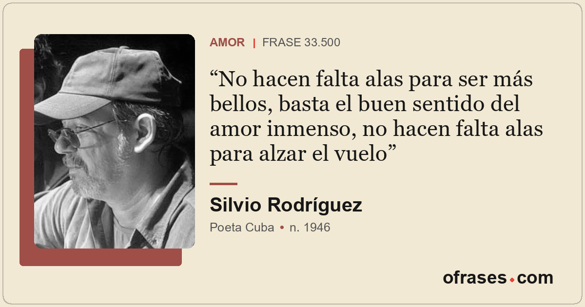 No hacen falta alas para ser más bellos, basta el buen sentido del amor inmenso,...