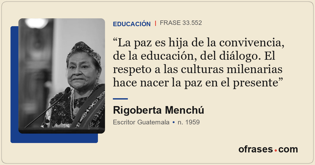 La paz es hija de la convivencia, de la educación, del diálogo. El respeto a las...