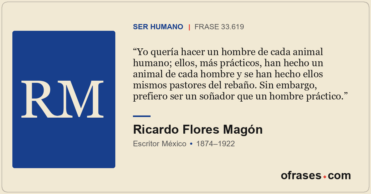 Yo quería hacer un hombre de cada animal humano; ellos, más prácticos, han hecho...