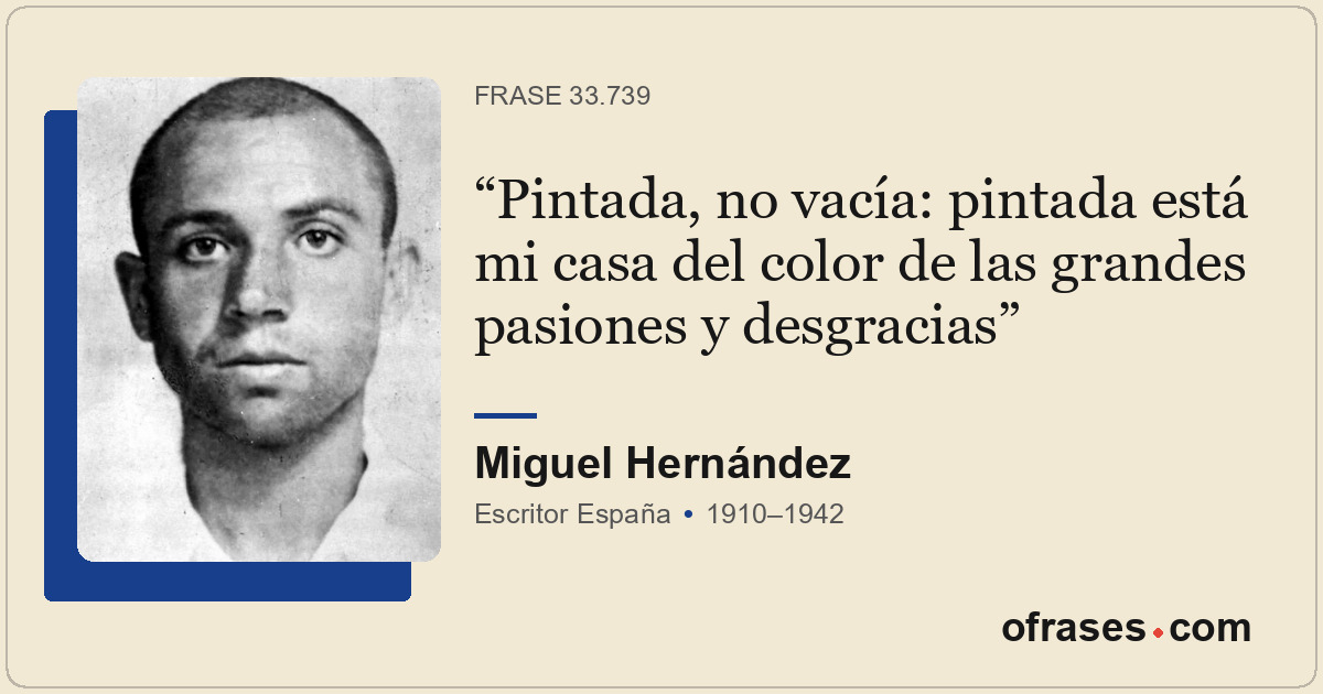 Pintada, no vacía: pintada está mi casa del color de las grandes pasiones y desg...