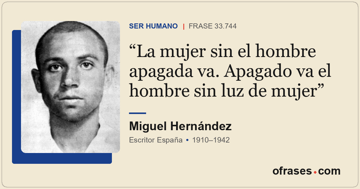 La mujer sin el hombre apagada va. Apagado va el hombre sin luz de mujer