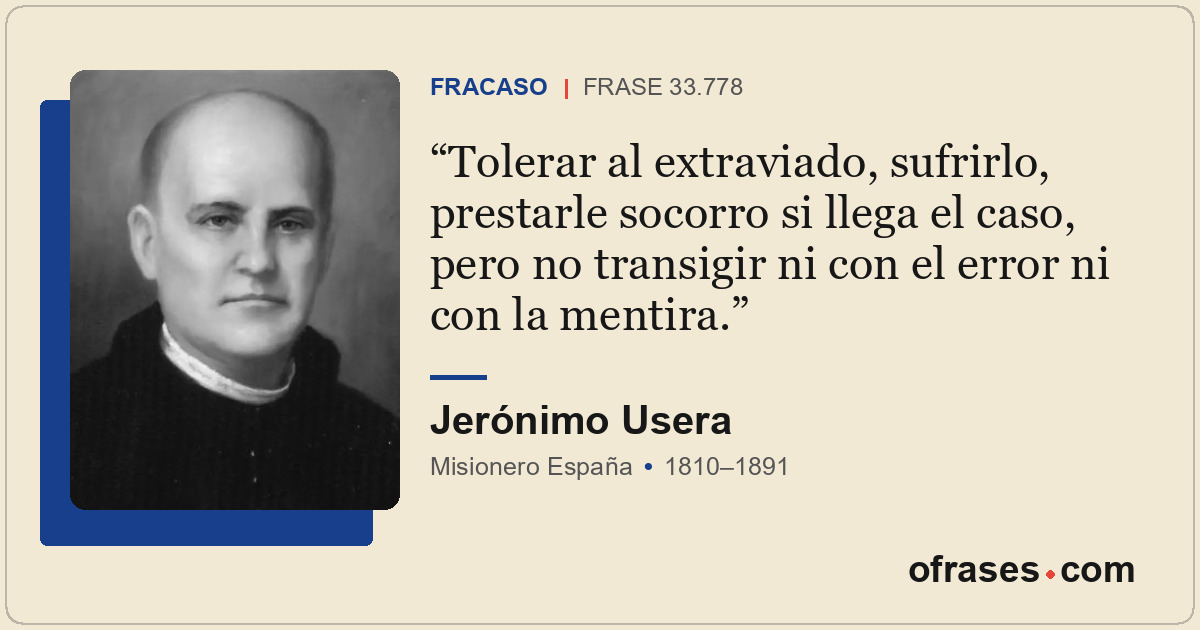 Tolerar al extraviado, sufrirlo, prestarle socorro si llega el caso, pero no tra...