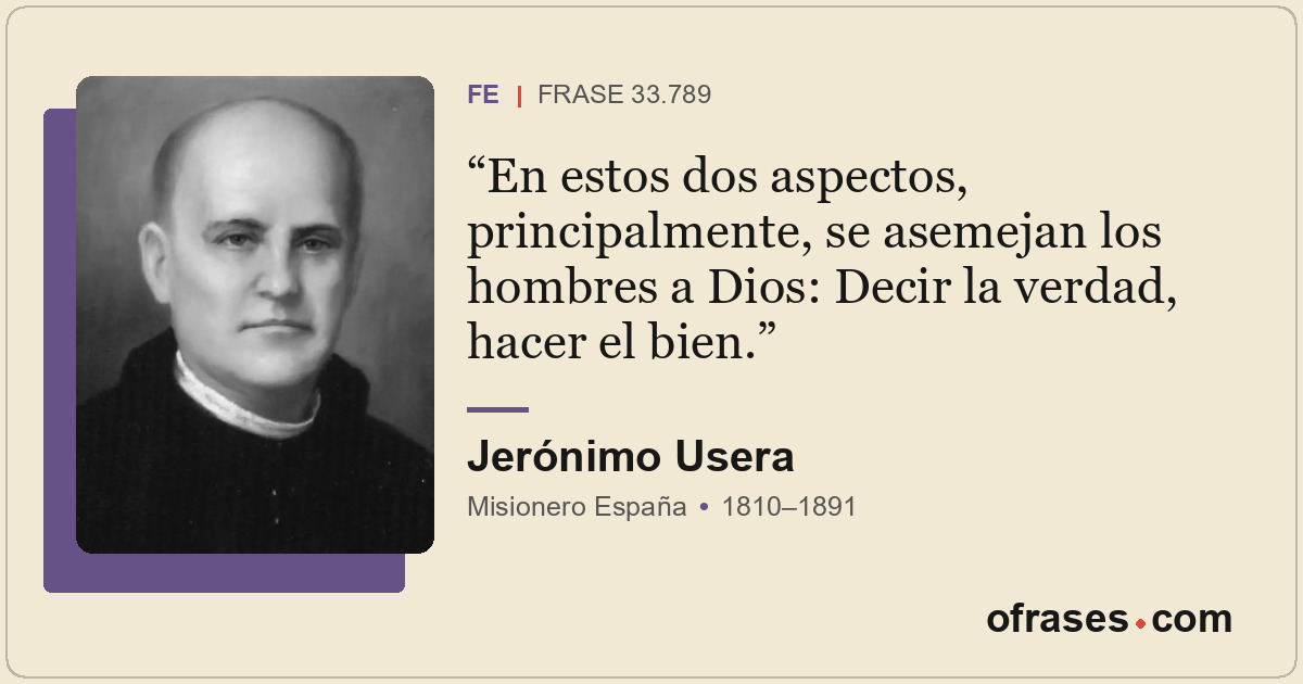 En estos dos aspectos, principalmente, se asemejan los hombres a Dios: Decir la...
