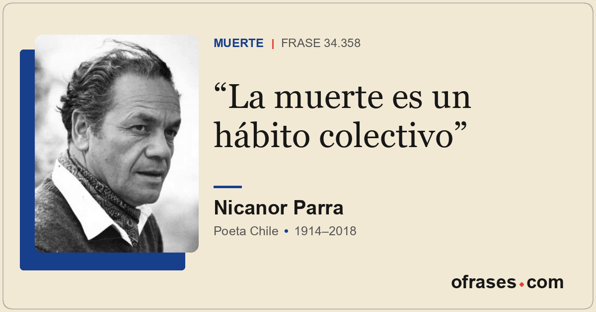 La muerte es un hábito colectivo