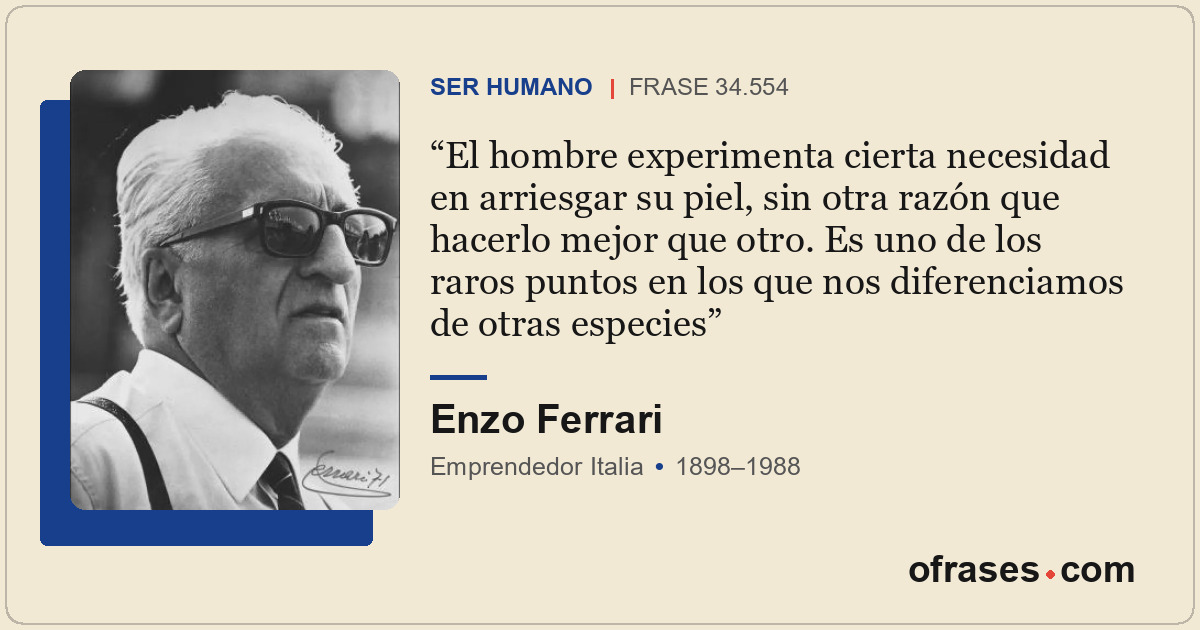 El hombre experimenta cierta necesidad en arriesgar su piel, sin otra razón que...