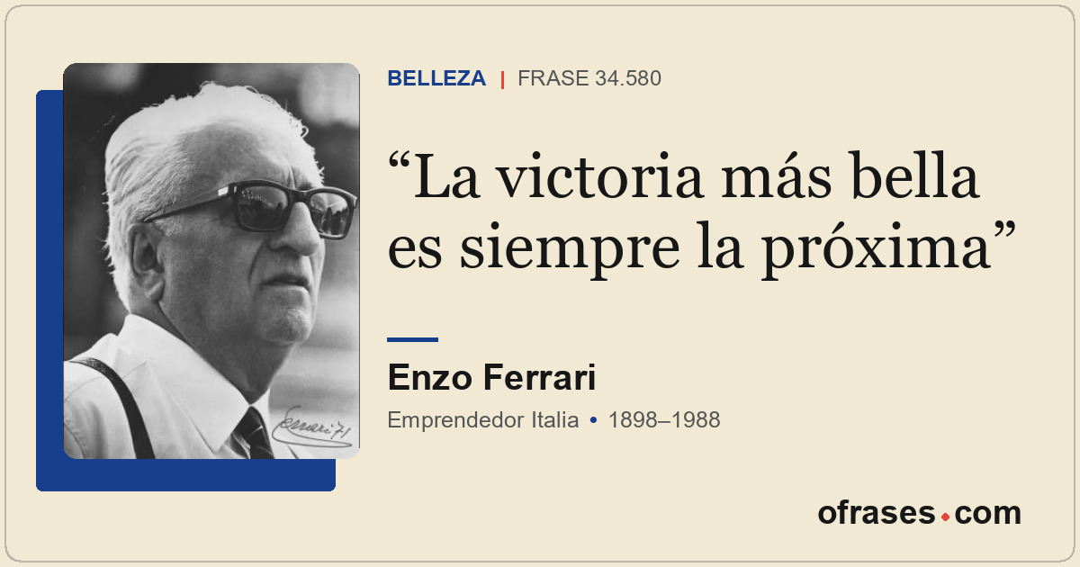 La victoria más bella es siempre la próxima