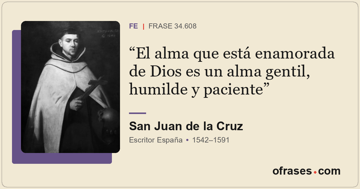 El alma que está enamorada de Dios es un alma gentil, humilde y paciente