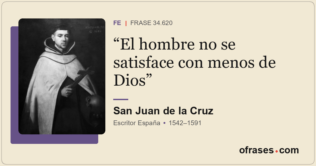 El hombre no se satisface con menos de Dios