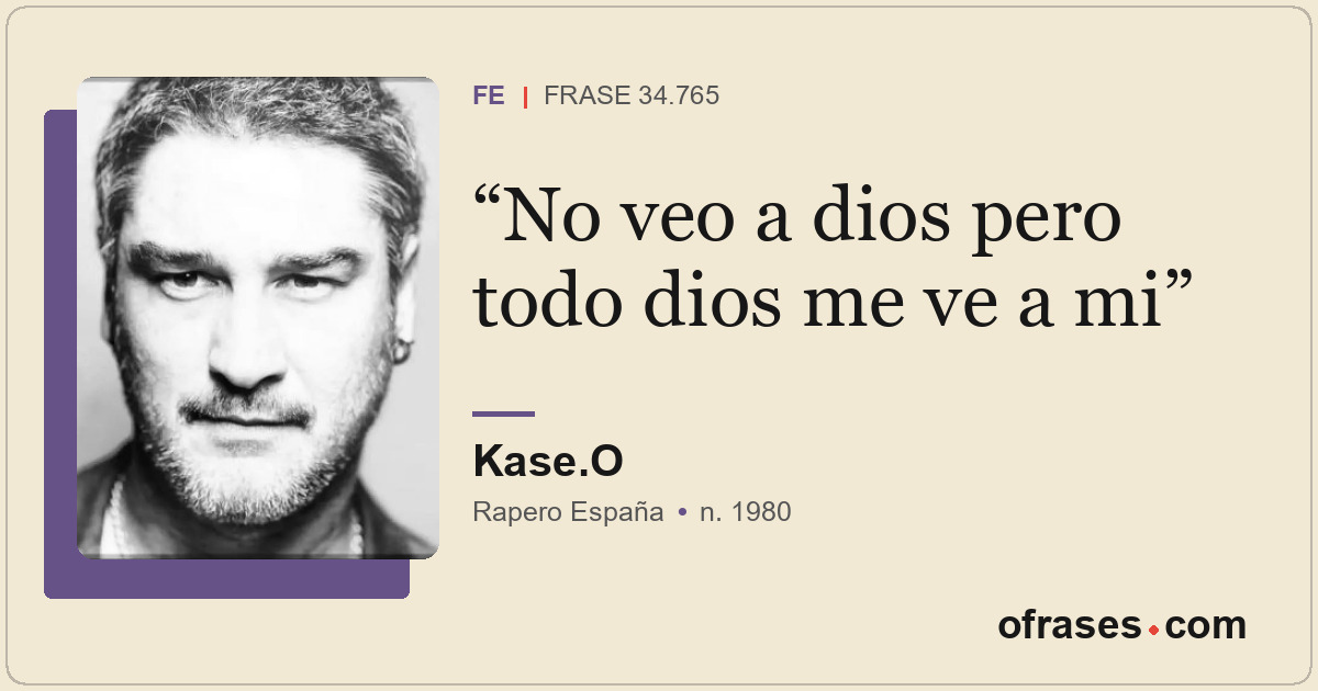 No veo a dios pero todo dios me ve a mi