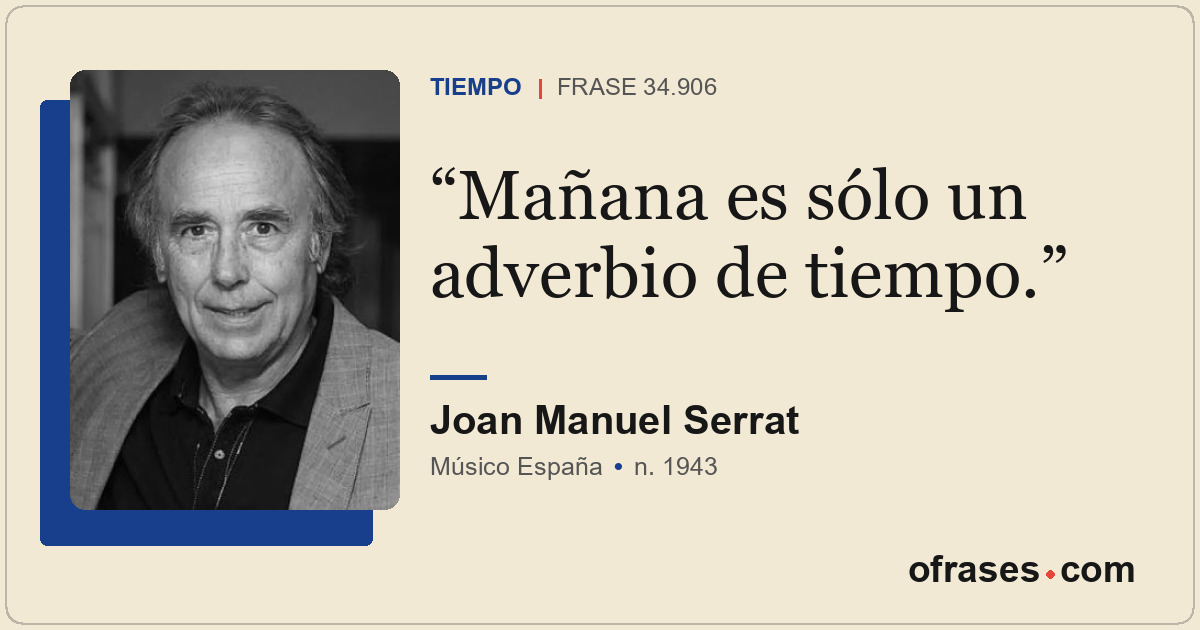 Mañana es sólo un adverbio de tiempo.