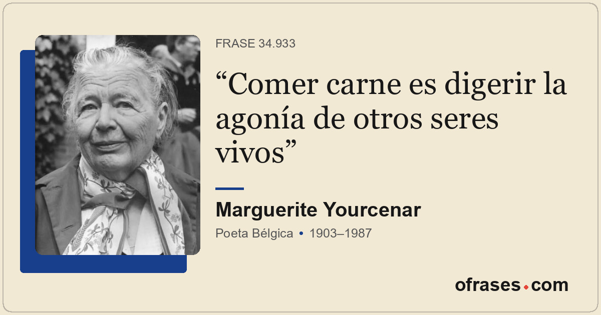 Comer carne es digerir la agonía de otros seres vivos