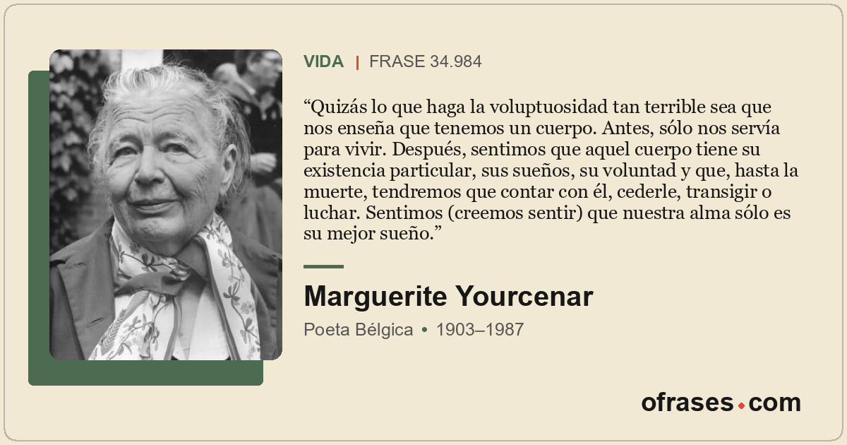 Quizás lo que haga la voluptuosidad tan terrible sea que nos enseña que tenemos...