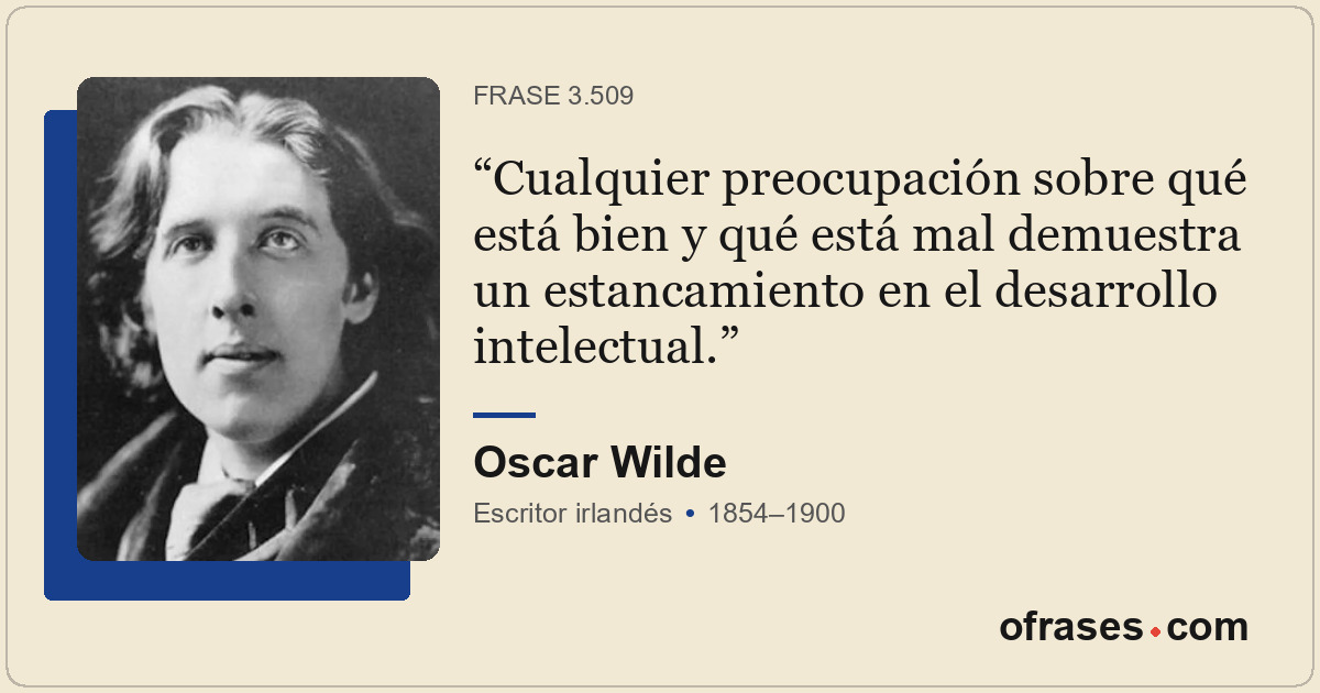 Cualquier preocupación sobre qué está bien y qué está mal demuestra un estancami...