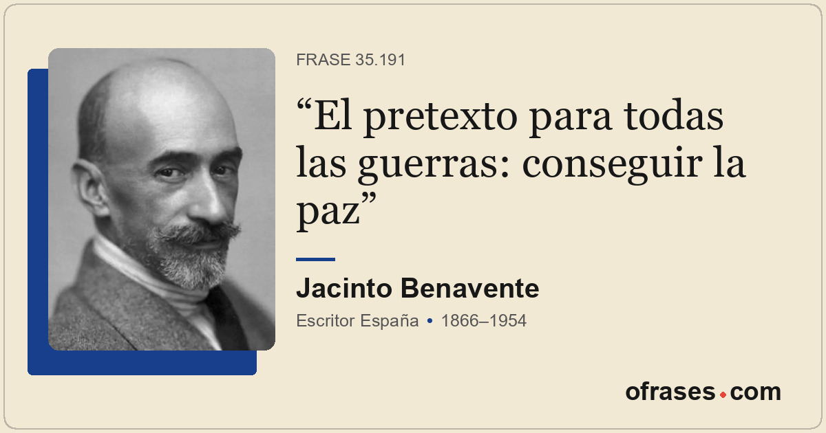 El pretexto para todas las guerras: conseguir la paz