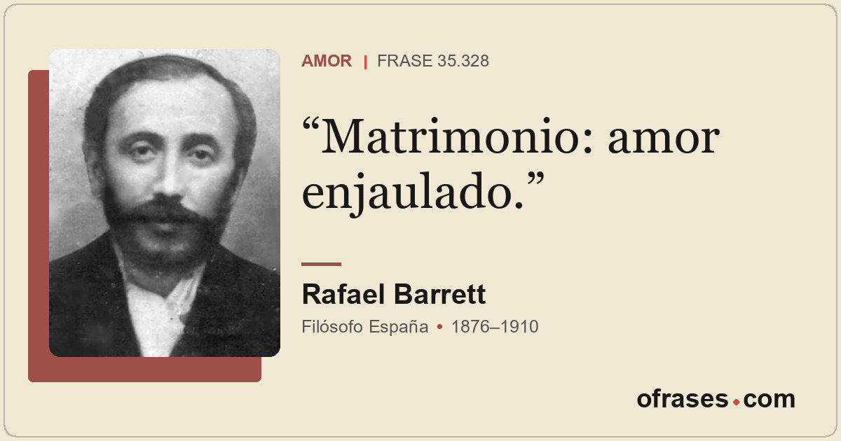 Matrimonio: amor enjaulado.