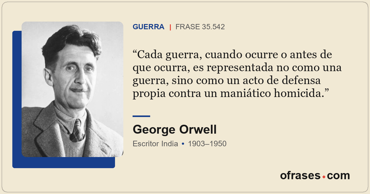 Cada guerra, cuando ocurre o antes de que ocurra, es representada no como una gu...
