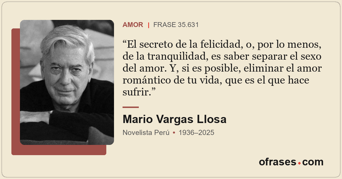 El secreto de la felicidad, o, por lo menos, de la tranquilidad, es saber separa...