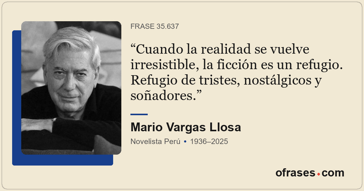 Cuando la realidad se vuelve irresistible, la ficción es un refugio. Refugio de...