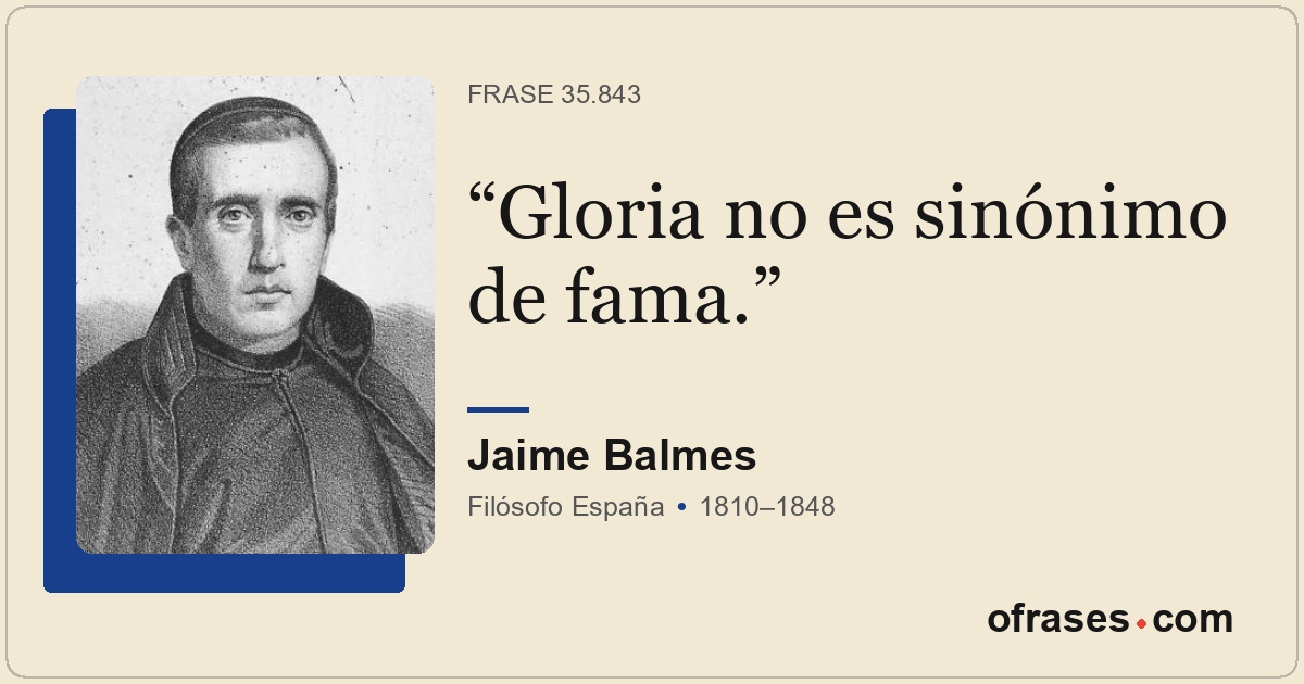 Gloria no es sinónimo de fama.
