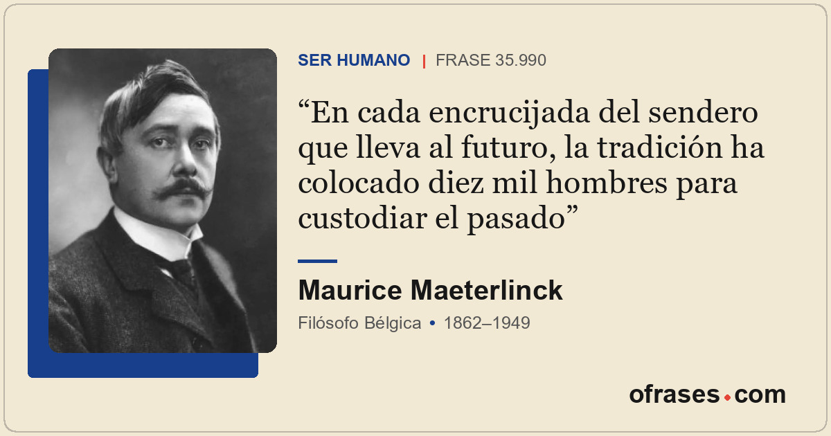 En cada encrucijada del sendero que lleva al futuro, la tradición ha colocado di...