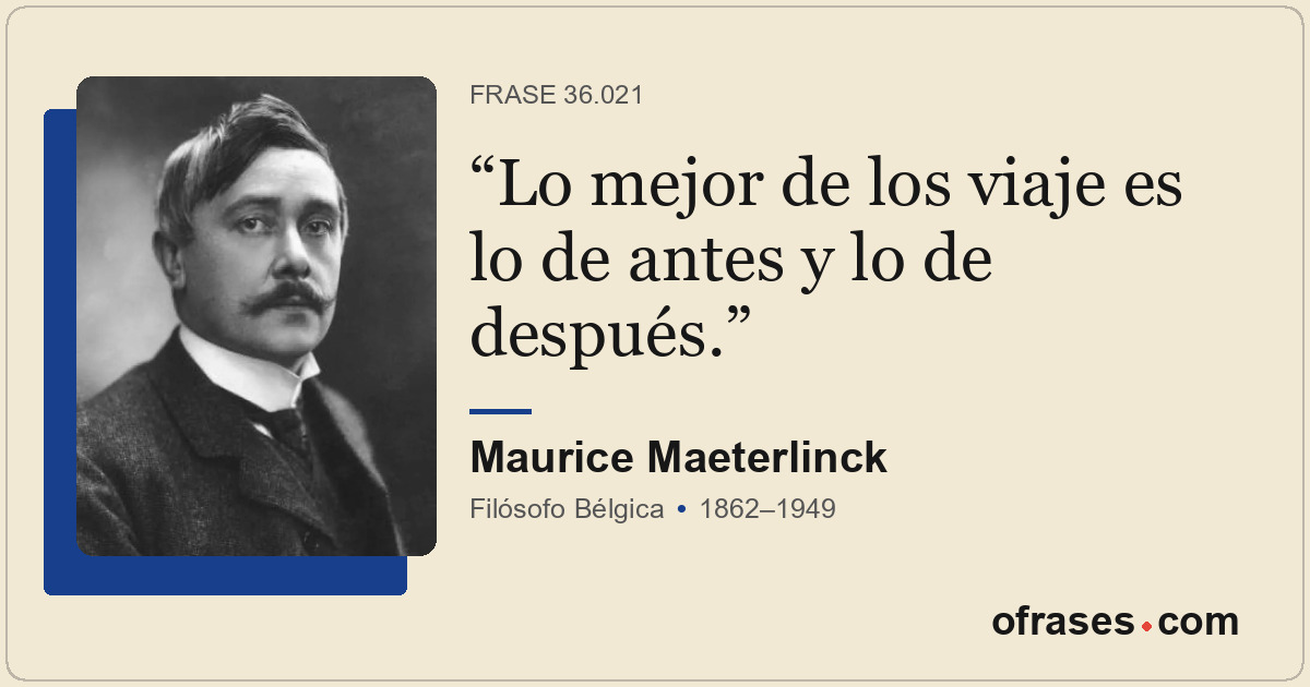 Lo mejor de los viaje es lo de antes y lo de después.