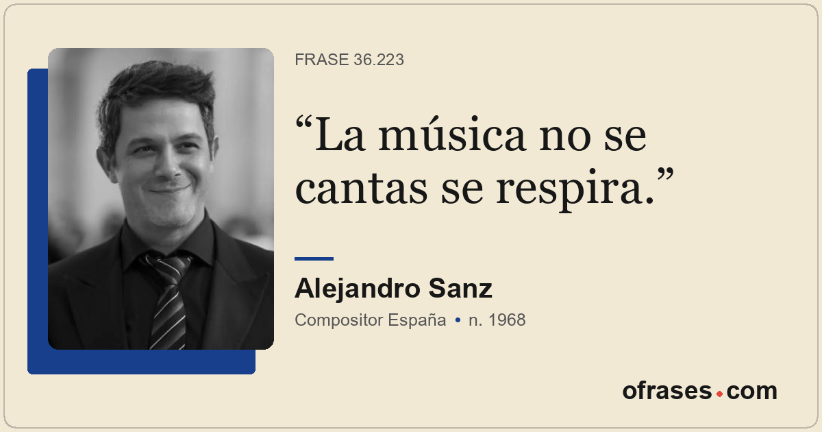 La música no se cantas se respira.