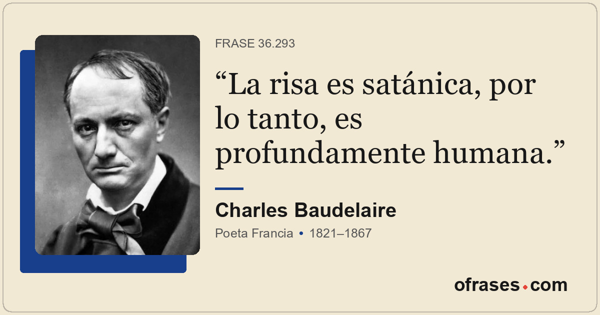 La risa es satánica, por lo tanto, es profundamente humana.