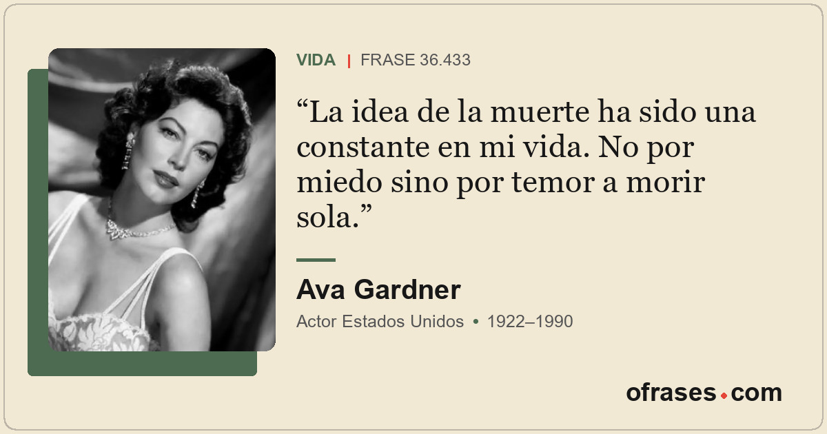 La idea de la muerte ha sido una constante en mi vida. No por miedo sino por tem...