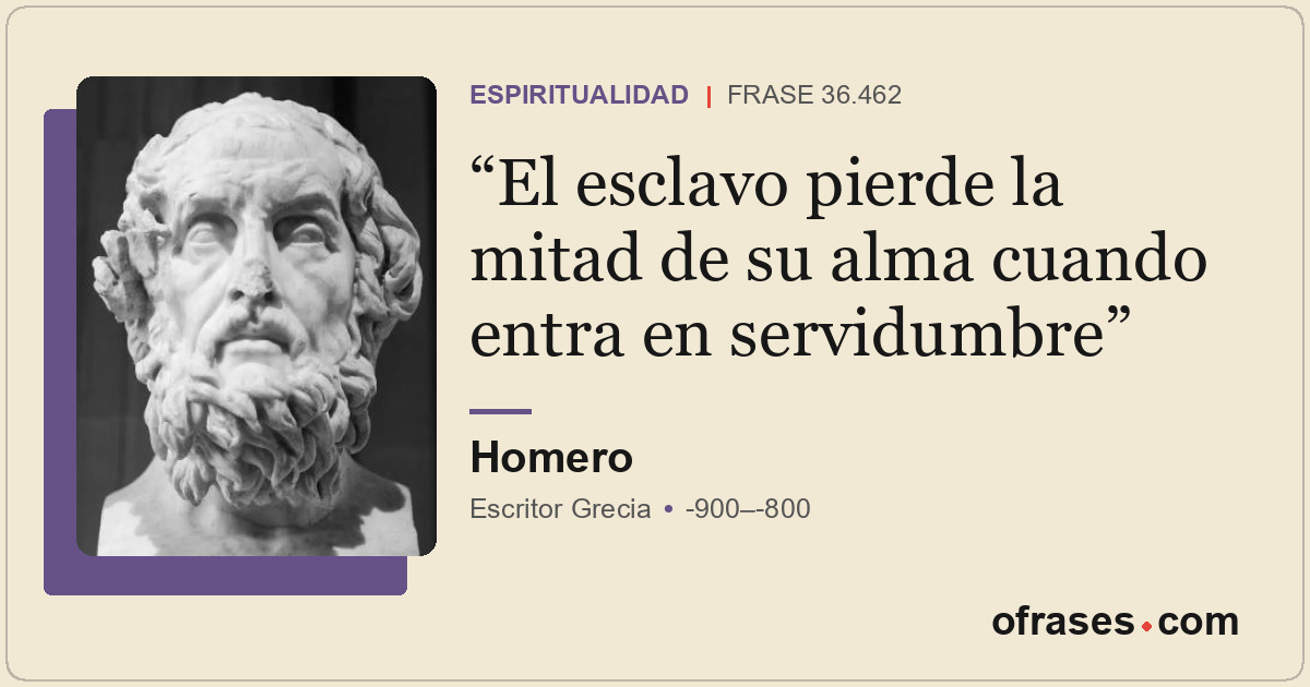 El esclavo pierde la mitad de su alma cuando entra en servidumbre