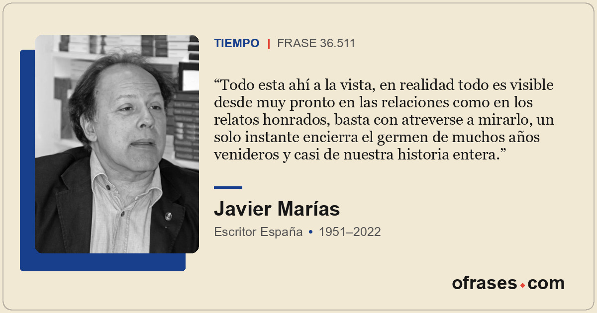 Todo esta ahí a la vista, en realidad todo es visible desde muy pronto en las re...