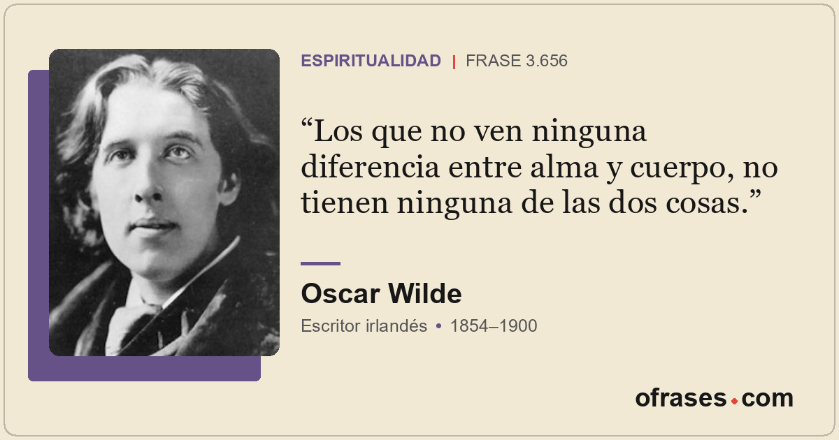 Los que no ven ninguna diferencia entre alma y cuerpo, no tienen ninguna de las...