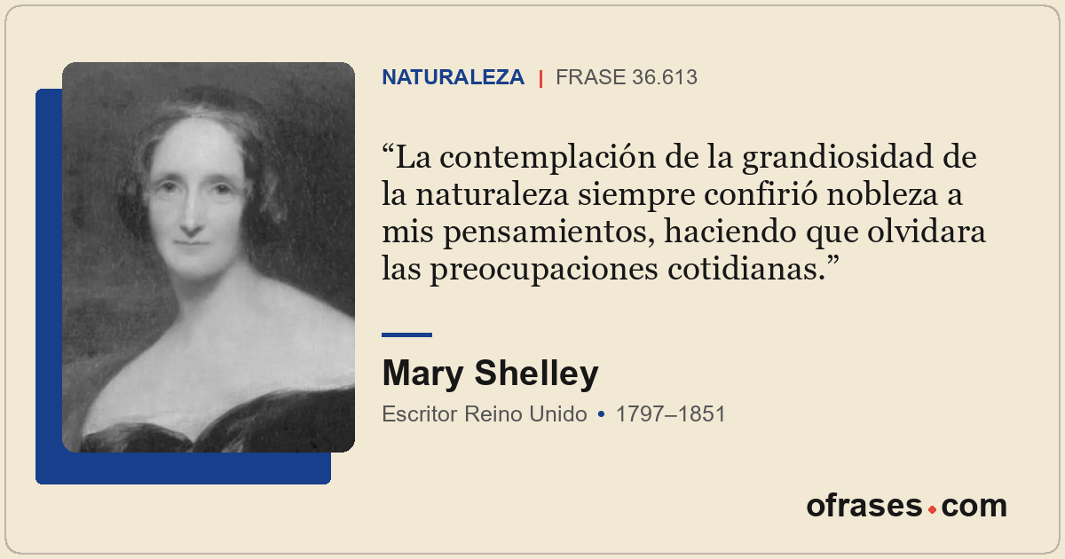La contemplación de la grandiosidad de la naturaleza siempre confirió nobleza a...