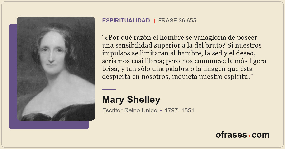 ¿Por qué razón el hombre se vanagloria de poseer una sensibilidad superior a la...