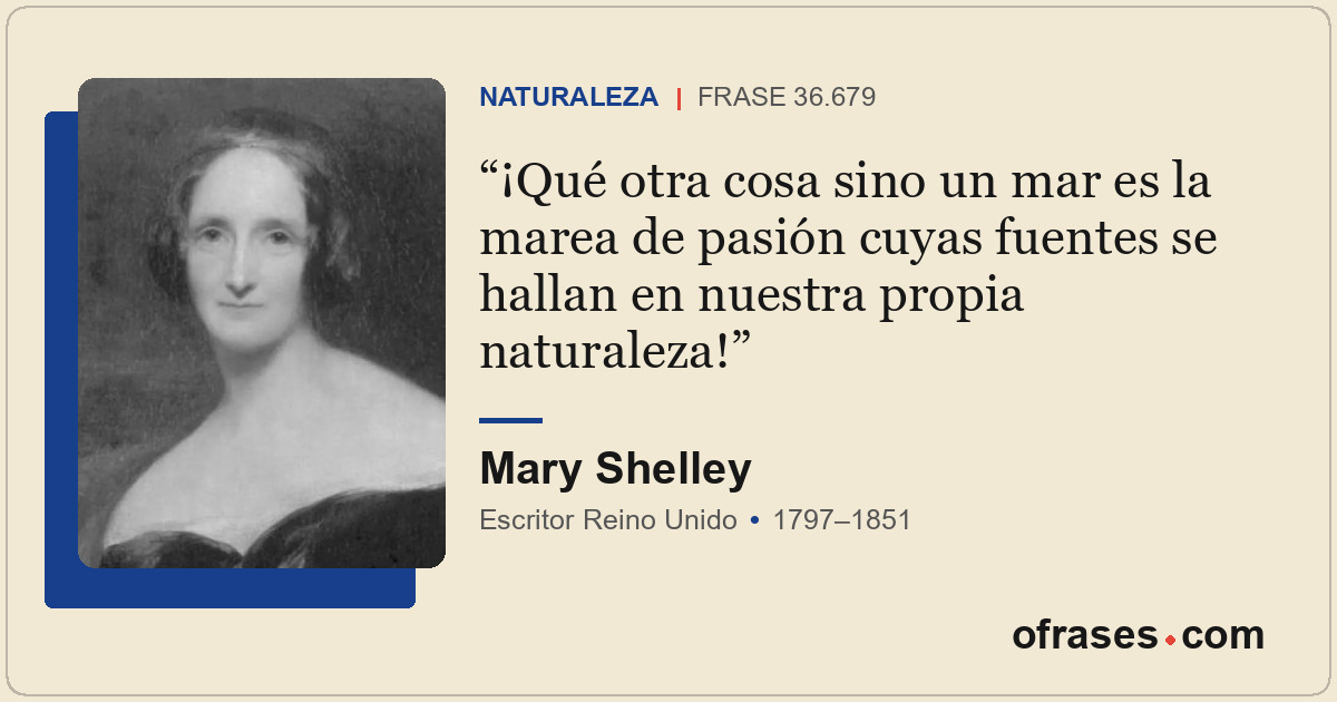 ¡Qué otra cosa sino un mar es la marea de pasión cuyas fuentes se hallan en nues...