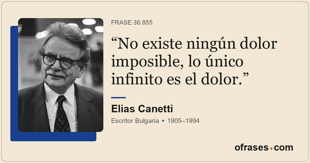 No existe ningún dolor imposible, lo único infinito es el dolor.