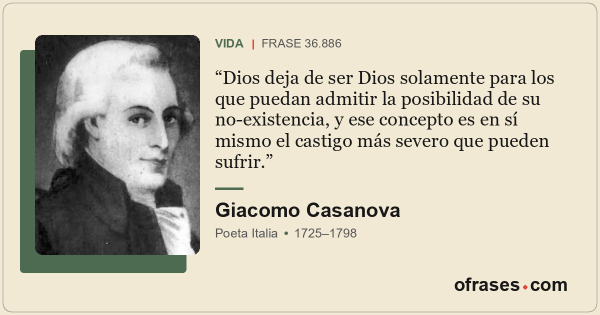 Dios deja de ser Dios solamente para los que puedan admitir la posibilidad de su...