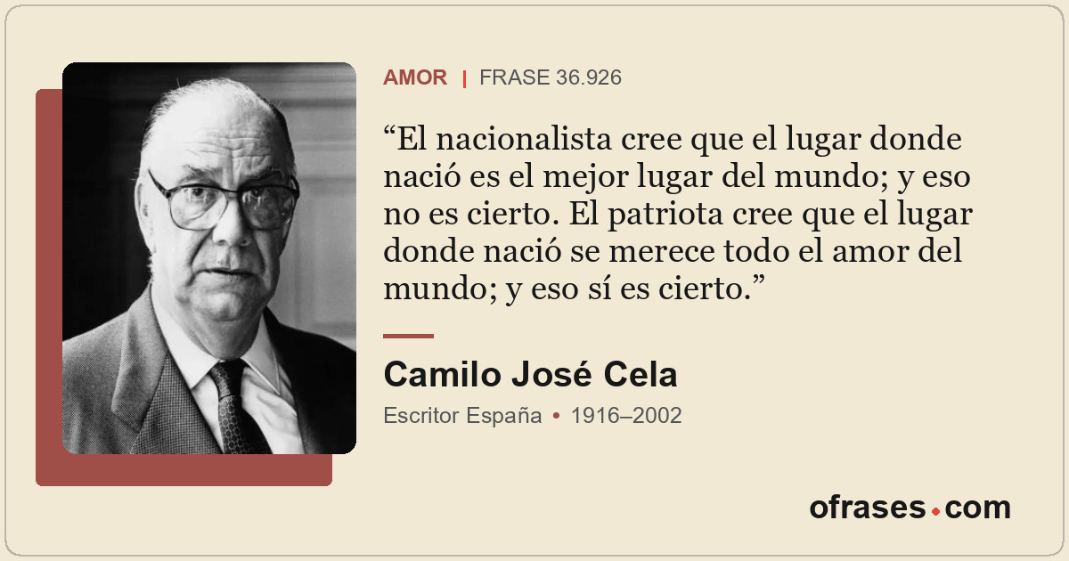 El nacionalista cree que el lugar donde nació es el mejor lugar del mundo; y eso...
