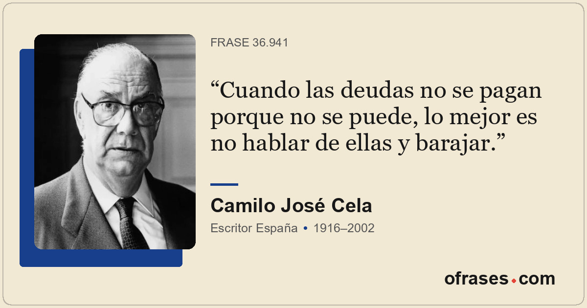 Cuando las deudas no se pagan porque no se puede, lo mejor es no hablar de ellas...