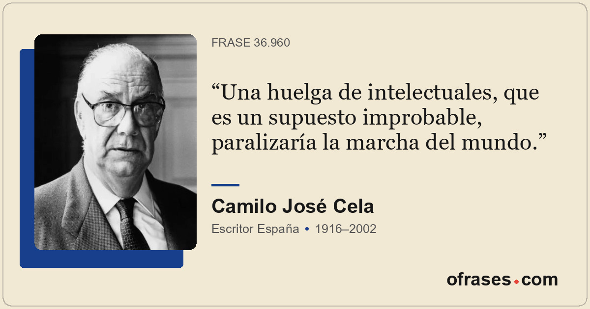 Una huelga de intelectuales, que es un supuesto improbable, paralizaría la march...